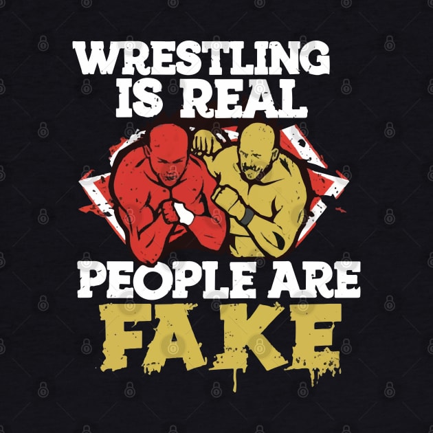 wrestling is real people are fake X by Double Name